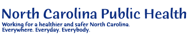 North Carolina Public Health. Our mission is to promote and contribute to the highest possible level of health for the people of North Carolina.